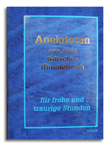 Anekdoten aus dem irdischen Himmelreich