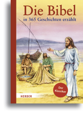 Die Bibel in 365 Geschichten erzählt 