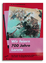 Wir feiern 700 Jahre Loreto