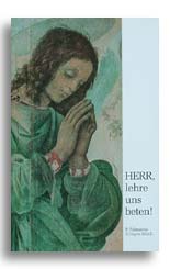 Herr, lehre uns beten!