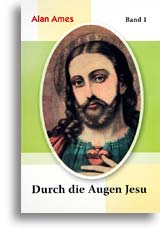 Durch die Augen Jesu (Band 1)