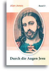 Durch die Augen Jesu (Band 3)