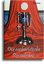 Der eucharistische Rosenkranz