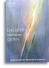 Das Licht kommt aus dem Osten