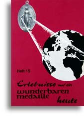 Erlebnisse mit der Wunderbaren Medaille heute (15)