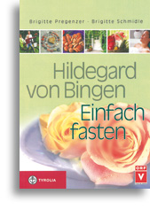Hildegard von Bingen - Einfach fasten