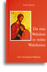 Die eine Wahrheit in vielen Wahrheiten
