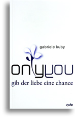 Only you