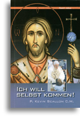 Ich will selbst kommen!