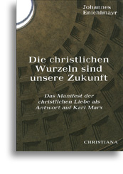 Die christlichen Wurzeln sind unsere Zukunft