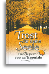Trost für deine Seele