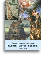 Verheißungen der neuesten Biotechnologien