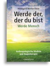 Werde der, der du bist - Werde Mensch