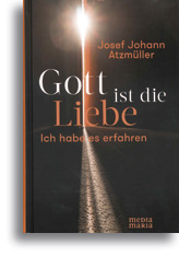 Gott ist die Liebe