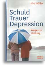 Schuld- Trauer - Depression