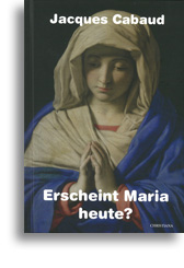 Erscheint Maria heute?