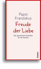 Freude der Liebe - Amoris Laetitia