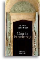 Gott ist barmherzig