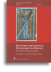 Das Leben der heiligen - Hildegard von Bingen