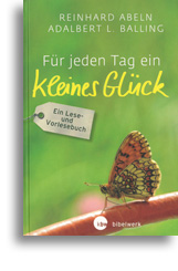 Für jeden Tag ein kleines Glück