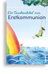 Die Taschenbibel zur Erstkommunion