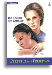 Perpetua und Felicitas