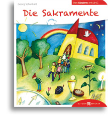 Die Sakramente den Kindern erklärt