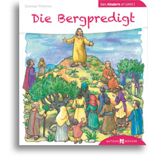 Die Bergpredigt den Kindern erzählt