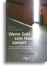 Divine Renovation - Wenn Gott sein Haus saniert