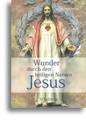 Wunder durch den heiligen Namen Jesu