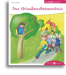 Das Glaubensbekenntnis den Kindern erklärt