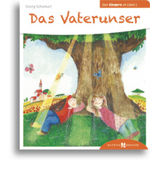 Das Vaterunser den Kindern erzählt