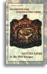 Im Dienste der unendlichen Liebe