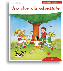 Von der Nächstenliebe den Kindern erzählt