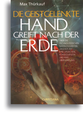 Die geistgelenkte Hand greift nach der Erde