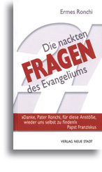 Die nackten Fragen des Evangeliums
