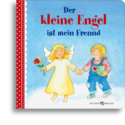 Der kleine Engel ist mein Freund