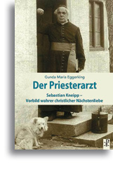 Der Priesterarzt - Sebastian Kneipp