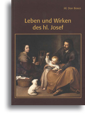 Leben und Wirken des hl. Josef