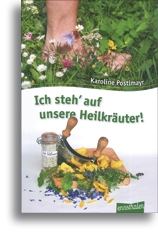 Ich steh' auf unsere Heilkräuter!
