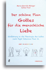 Der schöne Plan Gottes für die menschliche Liebe