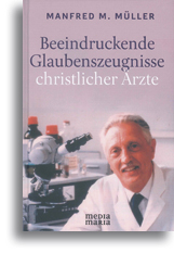 Beeindruckende Glaubenszeugnisse christlicher Ärzte