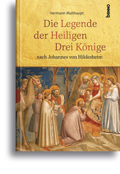 Die Legende der Heiligen Drei Könige