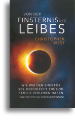 Von der Finsternis des Leibes