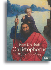 Christophorus - Weg der Wandlung