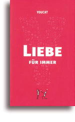 YOUCAT - Liebe für immer