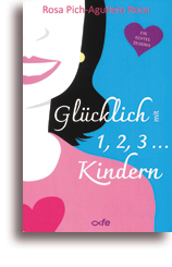Glücklich mit 1, 2, 3 ... Kindern