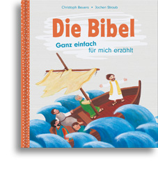 Die Bibel  - Ganz einfach für mich erzählt