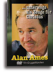 ... unterwegs als Zeuge für Christus - Alan Ames