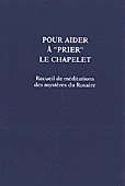 Pour aider à «prier» le chapelet (volume 1)